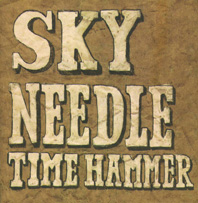 Sky Needle, Time Hammer