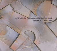 artefacts of australian experimental music volume II 1974-1983
