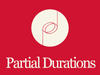 PARTIAL DURATIONS